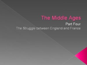 The Middle Ages Part Four The Struggle between