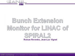 Bunch Extension Monitor for LINAC of SPIRAL 2