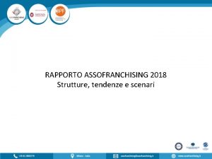 RAPPORTO ASSOFRANCHISING 2018 Strutture tendenze e scenari TASSONOMIA