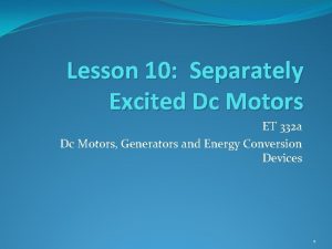 Lesson 10 Separately Excited Dc Motors ET 332