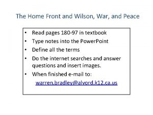 The Home Front and Wilson War and Peace