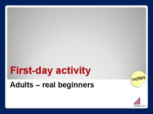 Firstday activity Adults real beginners Greetings and introductions
