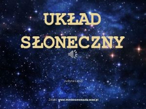 UKAD SONECZNY Justyna abu rdo www minikosmonauta waw