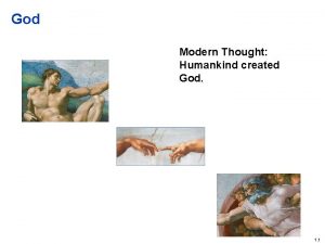 God Modern Thought Humankind created God 1 1