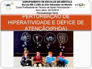 AGRUPAMENTO DE ESCOLAS DE MRTOLA Escola EB 2