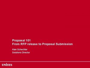 Proposal 101 From RFP release to Proposal Submission