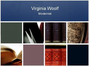 Virginia Woolf Modernist Photographs Photographs Quick Facts 25
