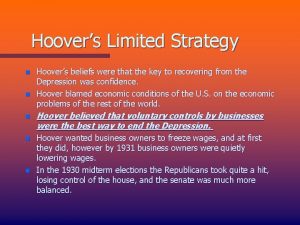 Hoovers Limited Strategy n n Hoovers beliefs were