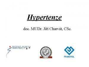 Hypertenze doc MUDr Ji Charvt CSc Definice a