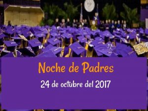 Noche de Padres 24 de octubre del 2017