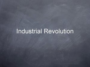 Industrial Revolution Why England Agricultural Revolution increased food