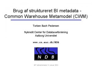 Brug af struktureret BI metadata Common Warehouse Metamodel