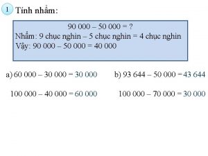 1 Tnh nhm 90 000 50 000 Nhm