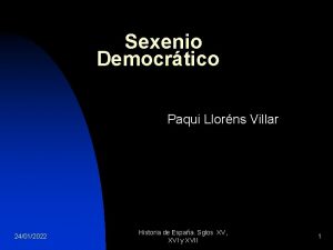 Sexenio Democrtico Paqui Llorns Villar 24012022 Historia de