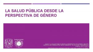 LA SALUD PBLICA DESDE LA PERSPECTIVA DE GNERO