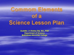 Commom Elements of a Science Lesson Plan Audette