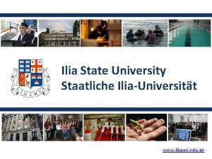 Ilia State University Staatliche IliaUniversitt www iliauni edu