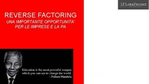 REVERSE FACTORING UNA IMPORTANTE OPPORTUNITA PER LE IMPRESE