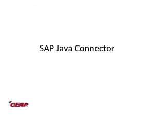 SAP Java Connector SAP Java Connector Il SAP