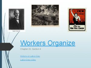 Workers Organize Chapter 20 Section 4 History or