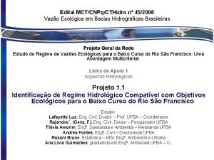 Edital MCTCNPqCTHidro n 452006 Vazo Ecolgica em Bacias