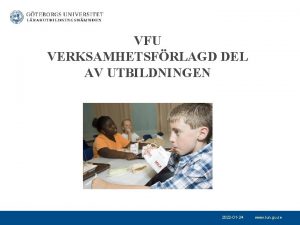 VFU VERKSAMHETSFRLAGD DEL AV UTBILDNINGEN 2022 01 24