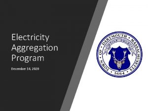 Electricity Aggregation Program December 14 2020 Electricity Aggregation