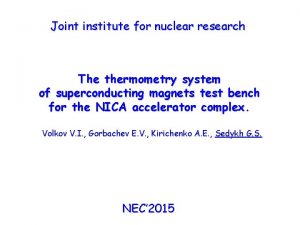 Joint institute for nuclear research The thermometry system