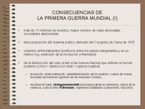 CONSECUENCIAS DE LA PRIMERA GUERRA MUNDIAL I ms