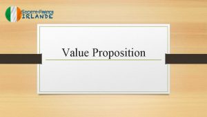 Value Proposition Whats the Problem Put the Problem