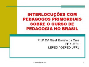 INTERLOCUES COM PEDAGOGOS PRIMORDIAIS SOBRE O CURSO DE