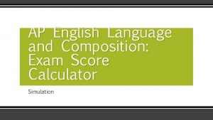 AP English Language and Composition Exam Score Calculator