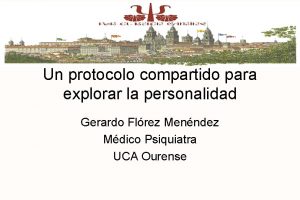 Un protocolo compartido para explorar la personalidad Gerardo