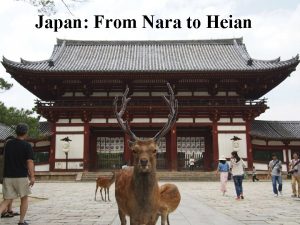 Japan From Nara to Heian The Nara Empire