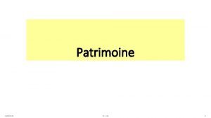Patrimoine 24012022 TV LVIS 1 Dfinition Patrimoine Biens