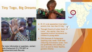 Tiny Togo Big Dreams Togo For more information