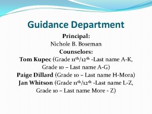 Guidance Department Principal Nichole B Boseman Counselors Tom