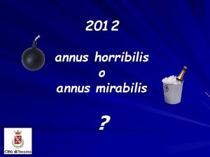 2012 annus horribilis o annus mirabilis I risultati