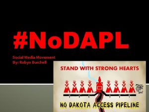 No DAPL Social Media Movement By Robyn Burchell