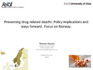 Preventing drugrelated deaths Policy implications and ways forward