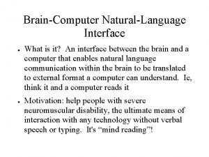 BrainComputer NaturalLanguage Interface What is it An interface