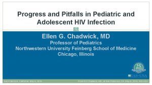 Progress and Pitfalls in Pediatric and Adolescent HIV