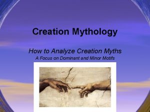 Creation Mythology How to Analyze Creation Myths A