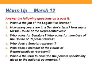 Warm Up March 12 Answer the following questions