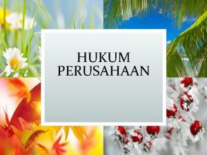 HUKUM PERUSAHAAN PERJANJIAN MENDIRIKAN BADAN USAHA PASAL 1320