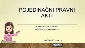 POJEDINANI PRAVNI AKTI ADMINISTRATOR 2 RAZRED OSNOVE EKONOMIJE