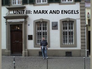 UNIT III MARX AND ENGELS SOCIALISM AND COMMUNISM