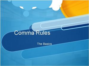 Comma Rules The Basics Miscellaneous Rules Series Coordinate