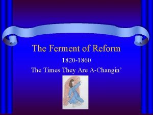 The Ferment of Reform 1820 1860 The Times