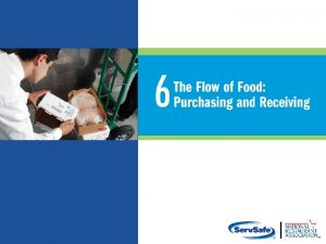 General Purchasing and Receiving Principles Purchase food from